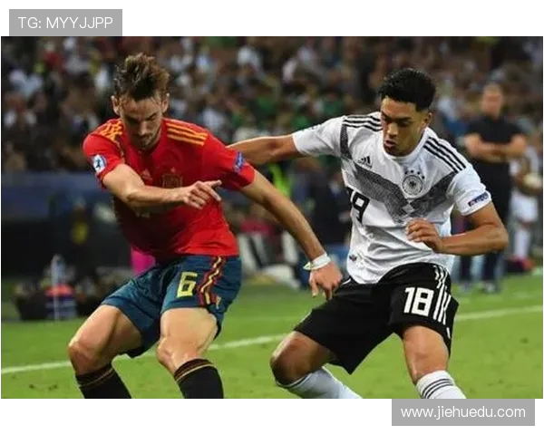 西班牙U21对决德国U21青年足球赛场上的激情与荣耀